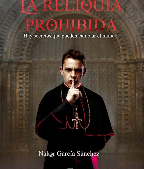 La reliquia prohibida ← Nakor García