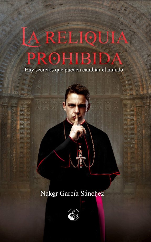 La reliquia prohibida ← Nakor García