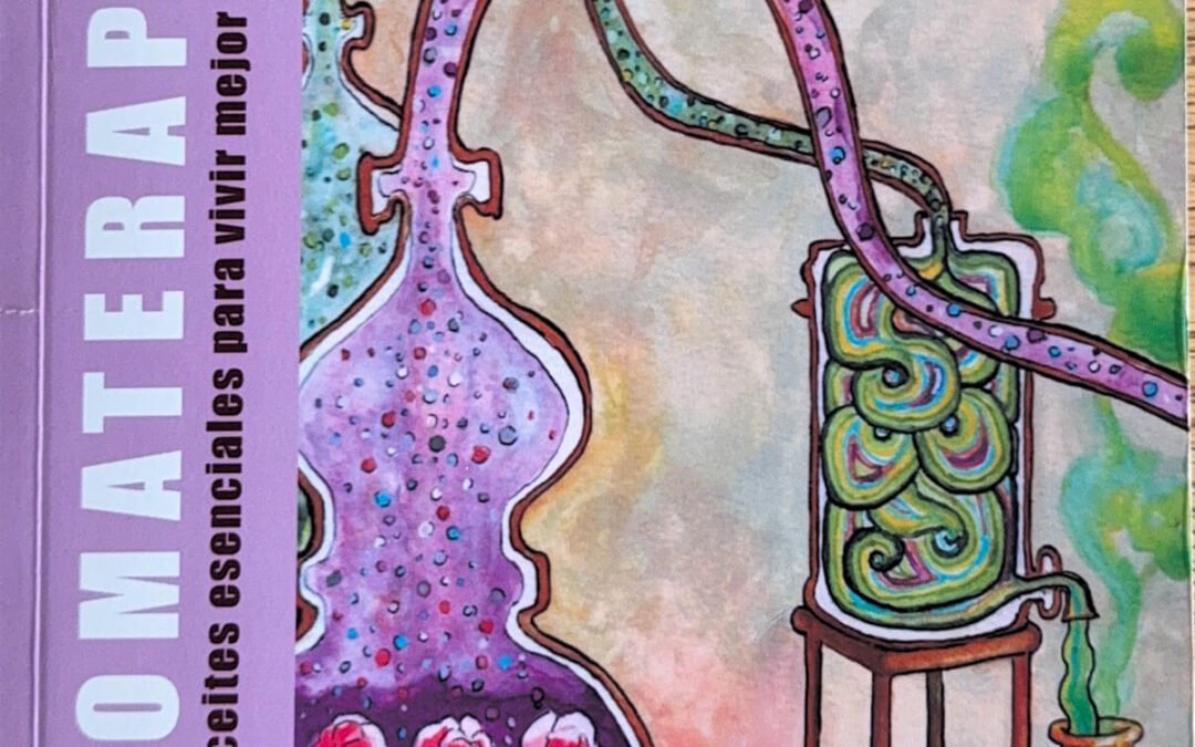 Aromaterapia: aceites esenciales para vivir mejor ← Juana Aparicio Rivero
