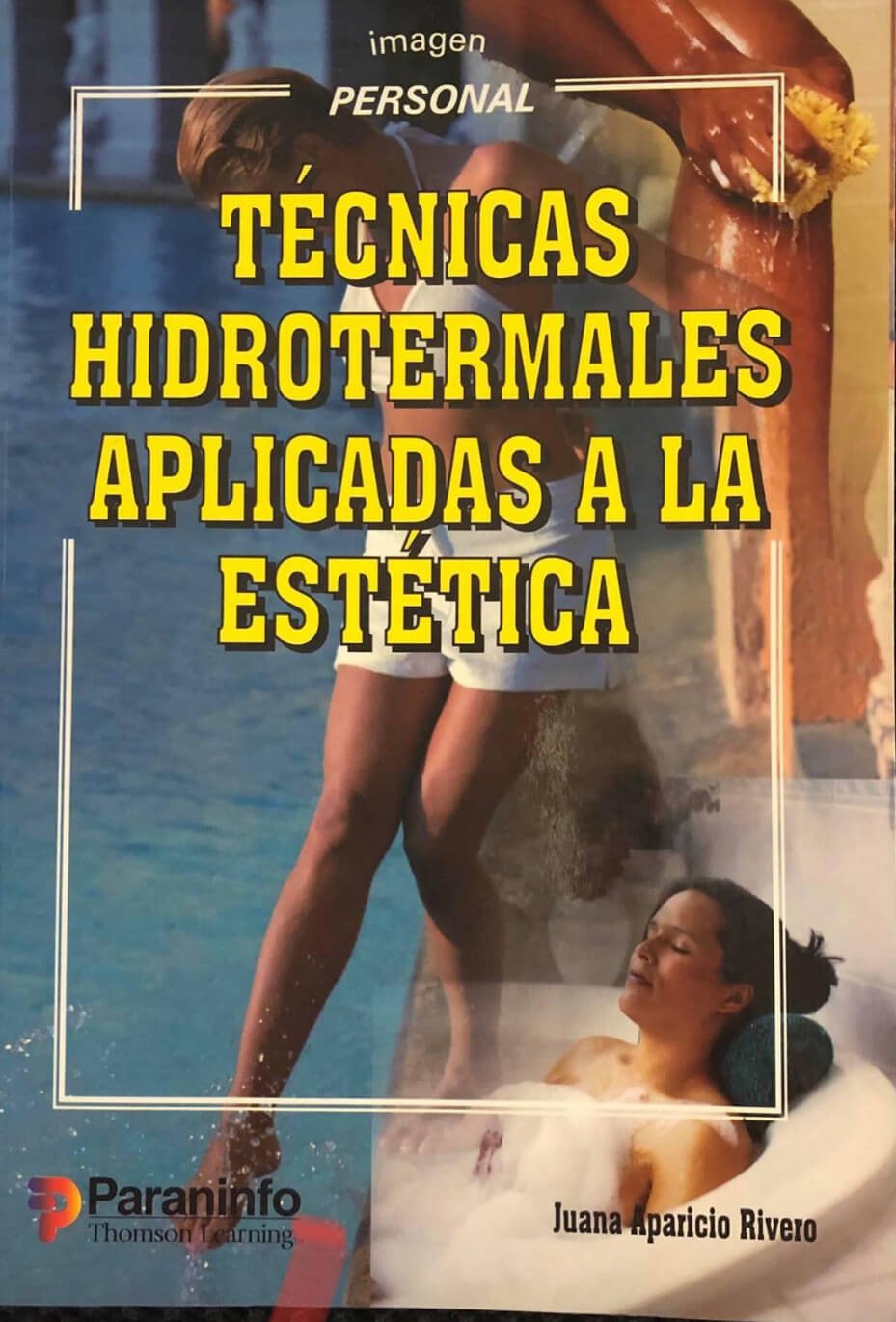 Técnicas Hidrotermales aplicadas a la estética ← Juana Aparicio Rivero