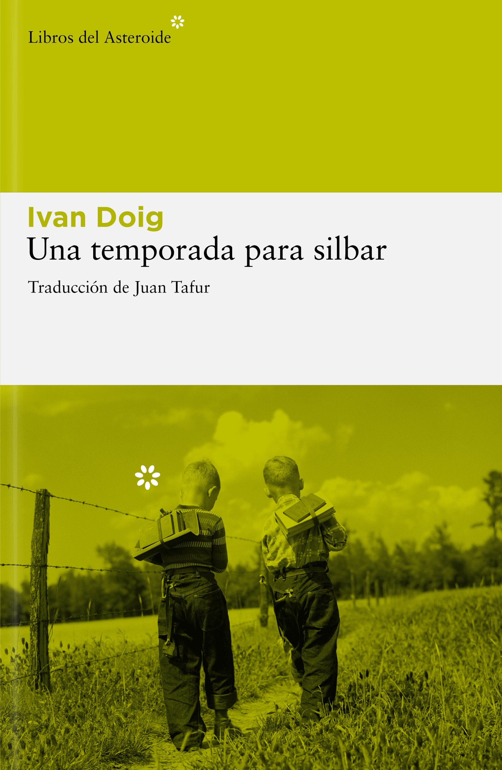 IVAN DOIG – UNA TEMPORADA PARA SILBAR. Costumbrismo en el salvaje oeste